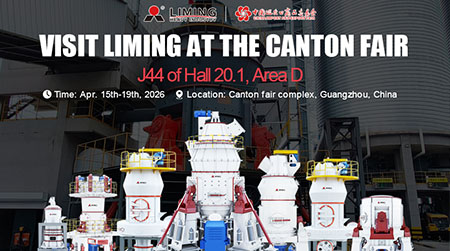 Liming Heavy Industry Will Showcase Intelligent Grinding Solutions at the 139th Canton Fair