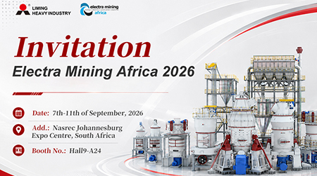 Liming Heavy Industry sincerely invites you to attend Electra Mining Africa 2026