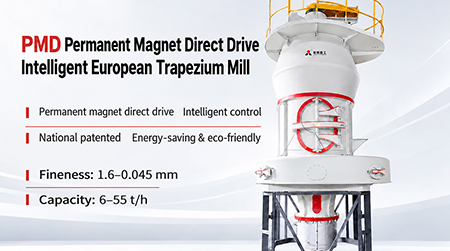Application Case of PMD Permanent Magnet Direct Drive Intelligent European Trapezium Mill: Helping Set a New Benchmark for Bentonite Powder Grinding